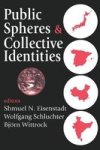 Transaction Publishers Public Spheres and Collective Identities