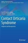 Contact Urticaria Syndrome - Diagnosis And Management Hardcover 1ST Ed. 2018