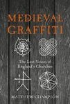 Medieval Graffiti - The Lost Voices Of England' S Churches Hardcover