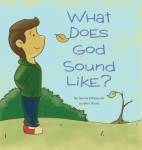 What Does God Sound Like? Hardcover
