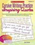 Cursive Writing Practice: Inspiring Quotes - Reproducible Activity Pages With Motivational And Character-building Quotes That Make Handwriting Practice Meaningful   Paperback