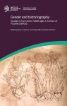Gender And Historiography: Studies In The Earlier Middle Ages In Honour Of Pauline Stafford
