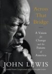 Across That Bridge - A Vision For Change And The Future Of America Paperback