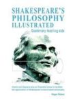 Shakespeare& 39 S Philosophy Illustrated - Quaternary Teaching Aids - Charts And Diagrams Plus An Illustrated Essay To Facilita