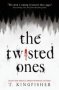 The Twisted Ones   Paperback
