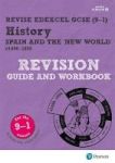Revise Edexcel Gcse 9-1 History Spain And The New World Revision Guide And Workbook - With Free Online Edition Digital Product L