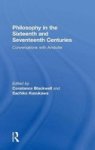 Philosophy in the Sixteenth and Seventeenth Centuries - Conversations with Aristotle