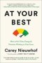 Do What You&  39 Re Best At When You&  39 Re At Your Best - How To Get Time Energy And Priorities Working In Your Favor   Hardcover