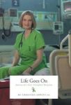 Life Goes On - Journey Of A Liver Transplant Recipient Hardcover