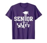 Senior Sister 2022 - Funny Graduation Bachelor Master T-Shirt
