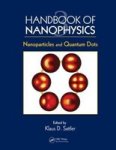Nanoparticles and Quantum Dots Handbook of Nanophysics