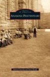 Anamosa Penitentiary Hardcover