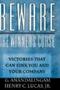 Beware The Winner&  39 S Curse - Victories That Can Sink You And Your Company   Hardcover New