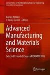 Advanced Manufacturing And Materials Science - Selected Extended Papers Of Icamms 2018 Hardcover 1ST Ed. 2018