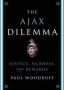 The Ajax Dilemma - Justice Fairness And Rewards   Paperback