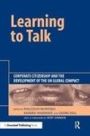 Learning To Talk - Corporate Citizenship And The Development Of The Un Global Compact Hardcover