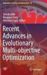 Recent Advances In Evolutionary Multi-objective Optimization Hardcover 1ST Ed. 2017