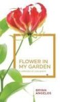 Flower In My Garden - A Collection Of Love Poems Hardcover