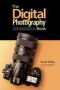 The Digital Photography Book - The Step-by-step Secrets For How To Make Your Photos Look Like The Pros   Paperback