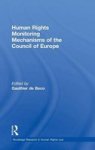 Human Rights Monitoring Mechanisms of the Council of Europe Hardcover