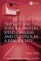 The Fast And The Furious: Drivers Speed Cameras And Control In A Risk Society   Hardcover New Ed