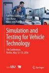 Simulation And Testing For Vehicle Technology - 7TH Conference Berlin May 12-13 2016 Hardcover 1ST Ed. 2016