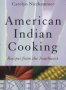 American Indian Cooking - Recipes From The Southwest   Paperback 1ST Bison Books Print. Ed