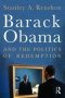 Barack Obama And The Politics Of Redemption   Paperback New