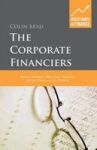 The Corporate Financiers - Williams Modigliani Miller Coase Williamson Alchian Demsetz Jensen Meckling Hardcover