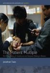 The Patient Multiple - An Ethnography Of Healthcare And Decision-making In Bhutan Hardcover