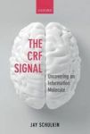 The Crf Signal - Uncovering An Information Molecule Hardcover
