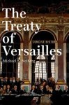 The Treaty Of Versailles: A Concise History Hardcover