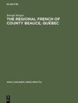 The Regional French Of County Beauce Quebec Hardcover Reprint 2017