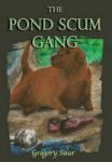 The Pond Scum Gang Hardcover