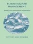 Flood Hazard Management: British And International Perspectives   Hardcover Illustrated Edition