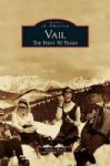 Vail - The First 50 Years Hardcover