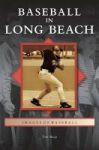 Baseball In Long Beach Hardcover