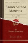 Brown Alumni Monthly Vol. 26 - October 1925 Classic Reprint Paperback