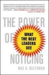 The Power Of Noticing - What The Best Leaders See Paperback
