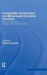 Computable Constructive & Behavioural Economic Dynamics - Essays In Honour Of Kumaraswamy Vela Velupillai Hardcover