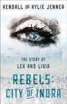 Rebels City Of Indra - The Story Of Lex And Livia Paperback