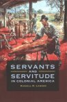 Servants And Servitude In Colonial America Hardcover