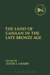 The Land Of Canaan In The Late Bronze Age Hardcover