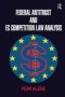 Federal Antitrust And Ec Competition Law Analysis   Hardcover New Ed