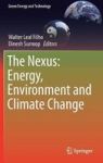 The Nexus: Energy Environment And Climate Change Hardcover 1ST Ed. 2018