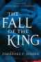 The Fall Of The King   Paperback