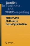 Monte Carlo Methods In Fuzzy Optimization Hardcover 2008 Ed.