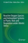 Reactive Oxygen Species And Antioxidant Systems In Plants: Role And Regulation Under Abiotic Stress Hardcover 1ST Ed. 2017