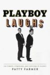 Playboy Laughs - The Comedy Comedians And Cartoons Of Playboy Hardcover