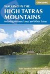 The High Tatras - Slovakia And Poland - Including The Western Tatras And White Tatras Paperback 4th Revised Edition